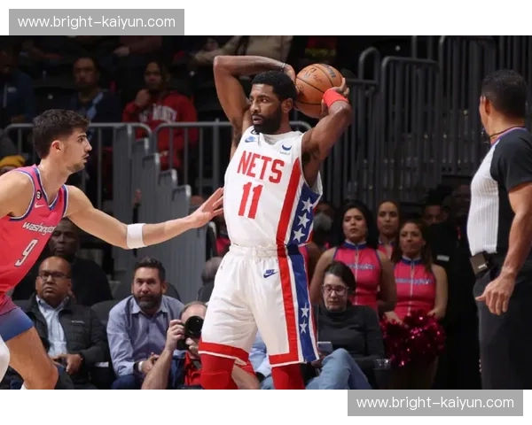 篮网vs奇才预测：东部暗流涌动，谁能在混战中抢占先机？